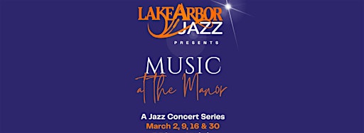 Collection image for March Music at the Manor Concert Series