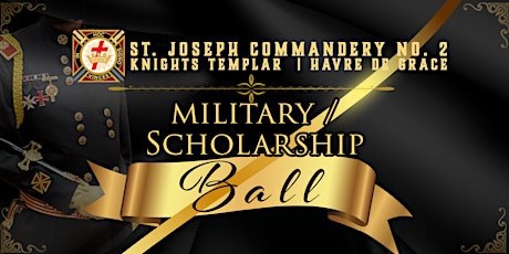 St. Joseph Commandery No. 2 Military Ball