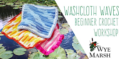 Imagem principal do evento Washcloth Waves - Beginner Crochet Workshop