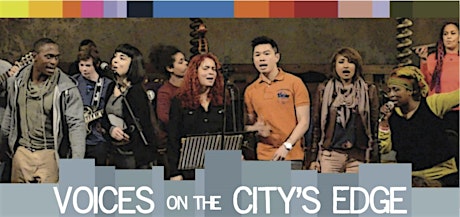 Voices on the City's Edge, Concert primary image