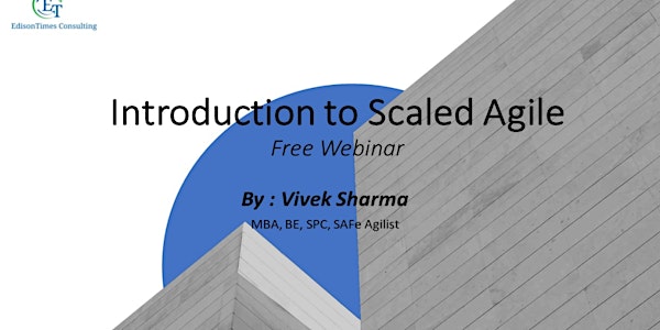Free Webinar: Introduction to Scaled Agile - Multiple dates