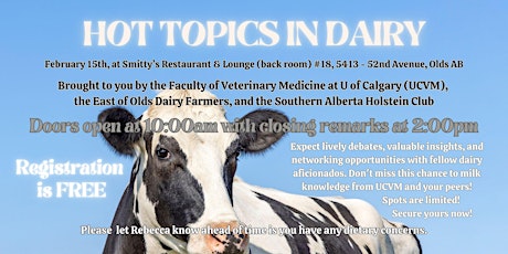 Image principale de HOT TOPICS IN DAIRY brought to you by UofC, EODF and SAHC