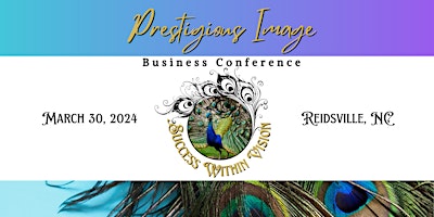 Imagem principal de 2024 Annual Prestigious Image Business Conference