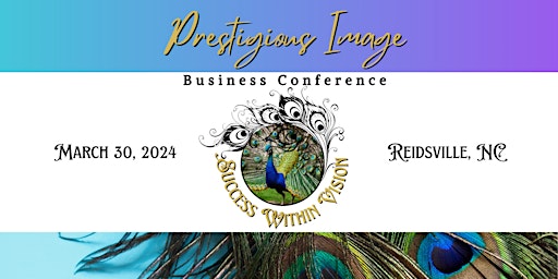 Imagem principal do evento 2024 Annual Prestigious Image Business Conference