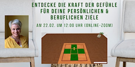 Hauptbild für Entdecke die Kraft der Gefühle für deine persönlichen & beruflichen Ziele