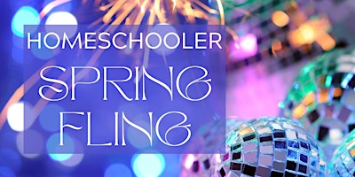 Hauptbild für 2024 Homeschool Spring Fling