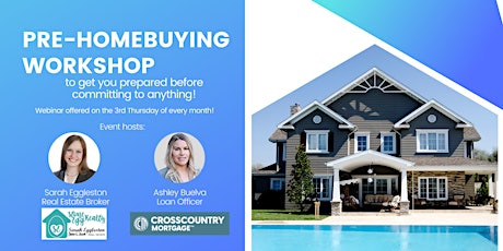 Pre Homebuying Workshop to get you prepared before committing to anything!
