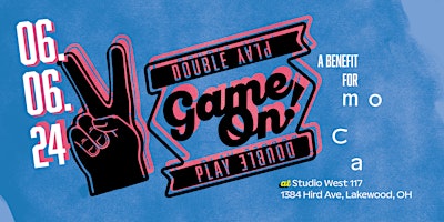 Primaire afbeelding van Game On! Double Play: Benefit for moCa Cleveland