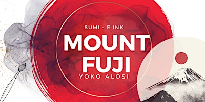 Hauptbild für Create Space Roma - Sumi e  with Yoko Alosi - Mount Fuji