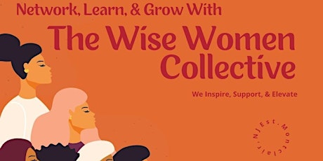 The Wise Women Collective Monthly Meetup-April 2024