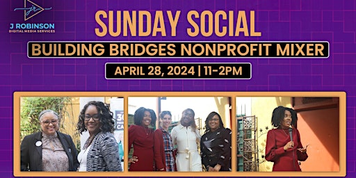Hauptbild für Sunday Social: Building Bridges Non-Profit Mixer