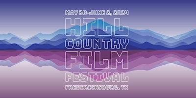 Image principale de 15th Annual Hill Country Film Festival