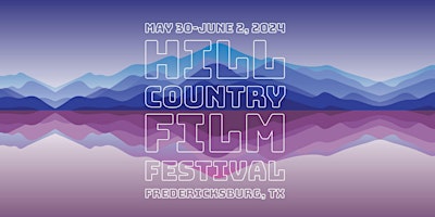 15th Annual Hill Country Film Festival primary image