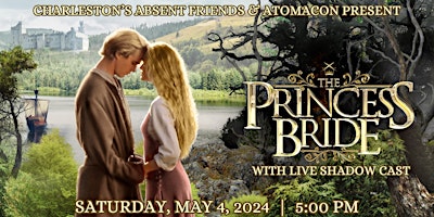 Imagem principal do evento The Princess Bride - Live Shadow Cast Experience