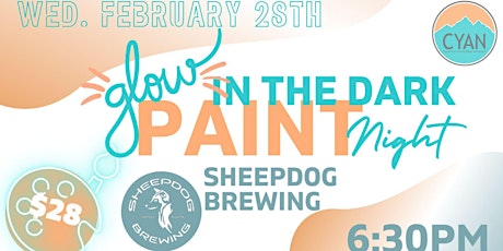 Glow in the Dark Paint Night with CYAN at Sheepdog Brewing primary image