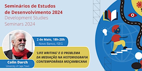 Seminários de Estudos de Desenvolvimento - Colin Darch (Univ. of Cape Town)