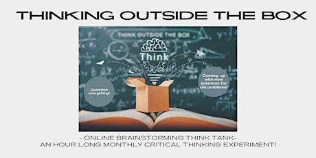 Thinking Outside the Box Critical Thinking Brainstorming Online Think Tank.