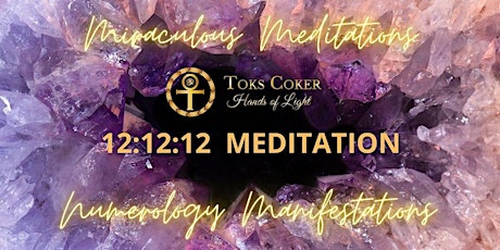12.12.12 Medicine Meditation
