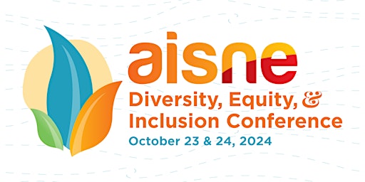 Imagem principal do evento AISNE 2024 Diversity, Equity, and Inclusion Conference