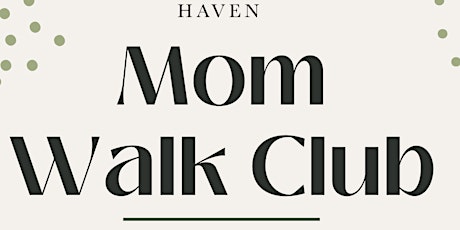 Mom Walk Club