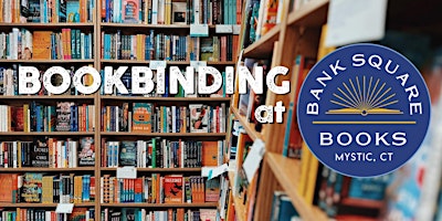 Primaire afbeelding van Bookbinding Basics : Pamphlet Stitch - at Bank Square Books!