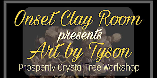Primaire afbeelding van The Onset Clay Room Present: Art By Tyson Shadowbox Crystal Prosperity Tree
