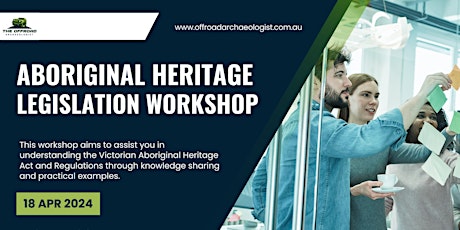 Aboriginal Heritage Legislation Workshop - April