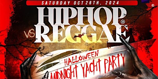 Image principale de Hip Hop vs Reggae® NYC Halloween Saturday Midnight Jewel Yacht party 2024