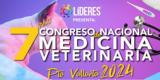 7mo Congreso Nacional de Medicina Veterinaria - Líderes primary image