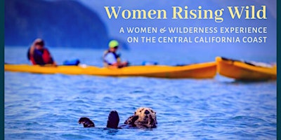 Imagem principal de 5 Day Women's Adventure Retreat on the California Coast May 2 – 6, 2024