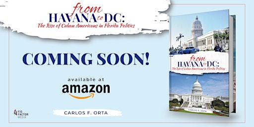 Primaire afbeelding van From Havana to DC: The Rise of Cuban Americans in Florida Politics