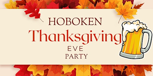 Image principale de Hoboken Day Thanksgiving Eve Party