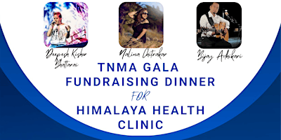 Imagem principal do evento TNMA GALA FUNDRAISING DINNER FOR HIMALAYA HEALTH CLINIC