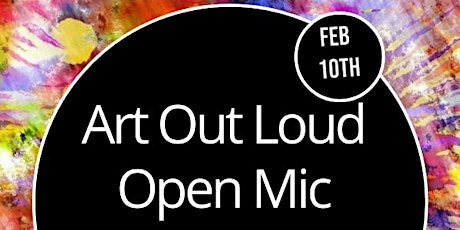 Imagem principal do evento Art Out Loud Open Mic Variety Show