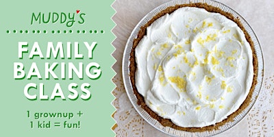 Primaire afbeelding van Family Class: Lemon Icebox Pie (1 kid + 1 grown up)