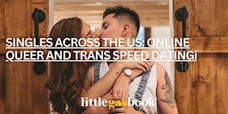 Singles Across the US Online Queer and Trans Speed Dating primary image