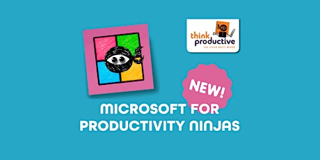 Immagine principale di MICROSOFT FOR PRODUCTIVITY NINJAS - 30TH APRIL 2024 