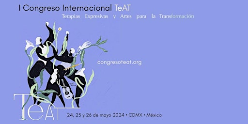 Primaire afbeelding van Congreso Internacional Terapias Expresivas y Artes para la Transformación