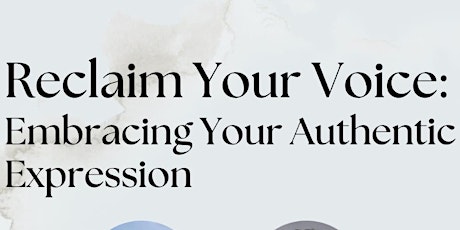 Reclaim Your Voice: Embracing Your Authentic Expression primary image