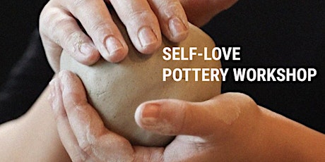 Self-Love & Pottery Workshop primary image