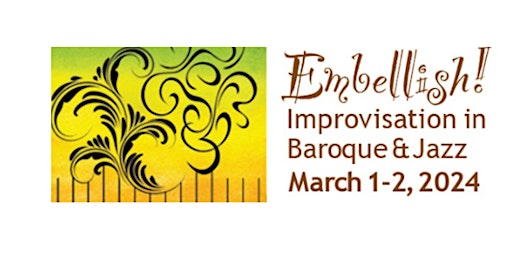 Seicento Concert: Embellish! Improvisation in Baroque & Jazz (Longmont) primary image