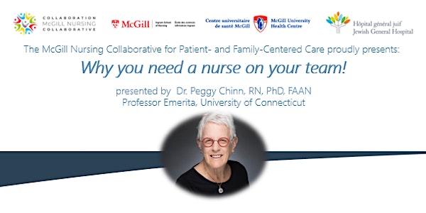 "Why you need a nurse on your team!"  presented by Dr. Peggy Chinn