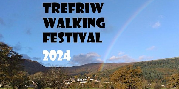 A Walk in the Parc  @ Trefriw Walking Festival 2024
