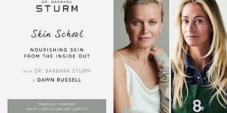 Skin School with Dr. Barbara Sturm and Dawn Russell primary image