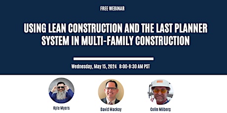Using Lean and the Last Planner System in Multi-Family Construction