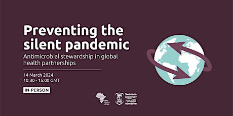 Hauptbild für Preventing the silent pandemic: antimicrobial stewardship in global health