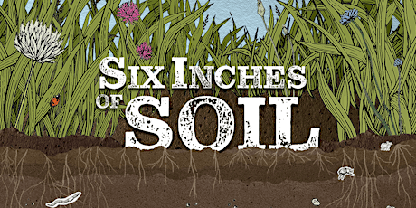 SEDA Land Green Drinks: Six Inches of Soil Documentary Screening. Edinburgh primary image