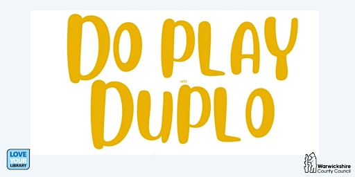 Imagem principal do evento Do Play with Duplo at  Leamington Library.