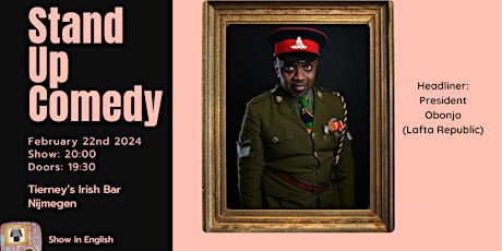 Primaire afbeelding van International Stand Up Comedy @Tierneys Nijmegen H/L Pres. Obonjo
