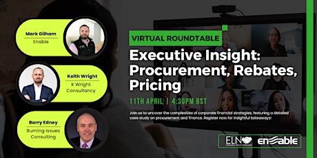 Virtual Roundtable: Executive Insight: Procurement, Rebates, Pricing